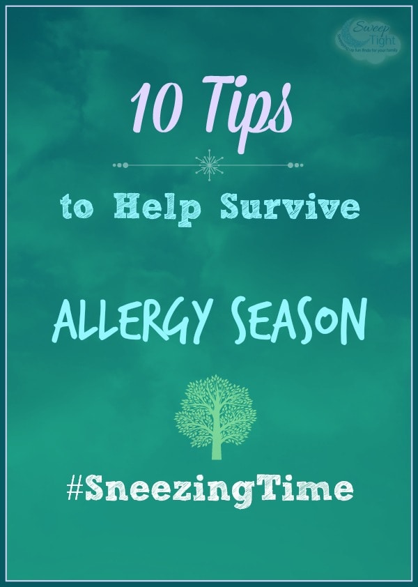 10 Tips to Help Survive Allergy Season #SneezingTime