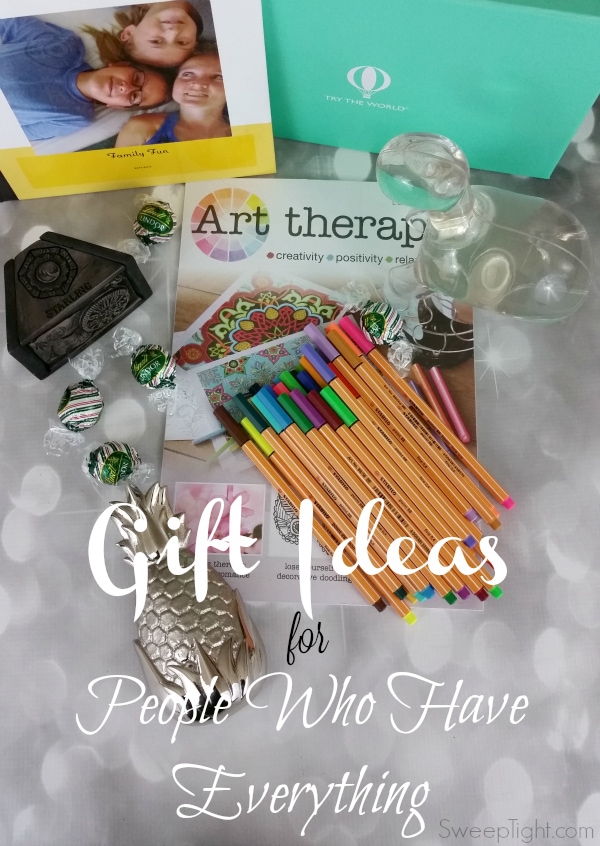 gifts for someone who has everything