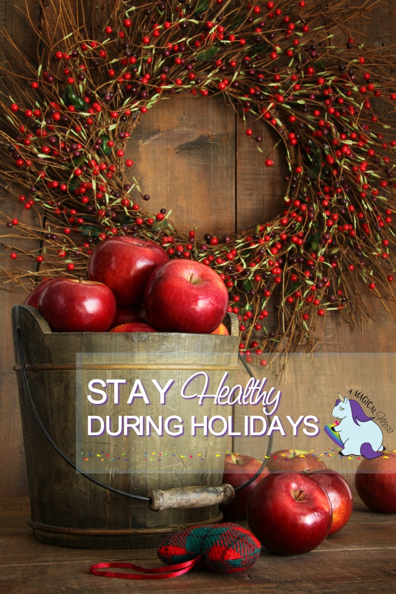 Staying Healthy During Holidays - 5 Easy Tips